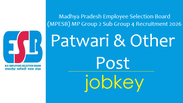 MPESB Group 2 Sub Group 4 Patwari and Other Post Online Form 2026-jobkey